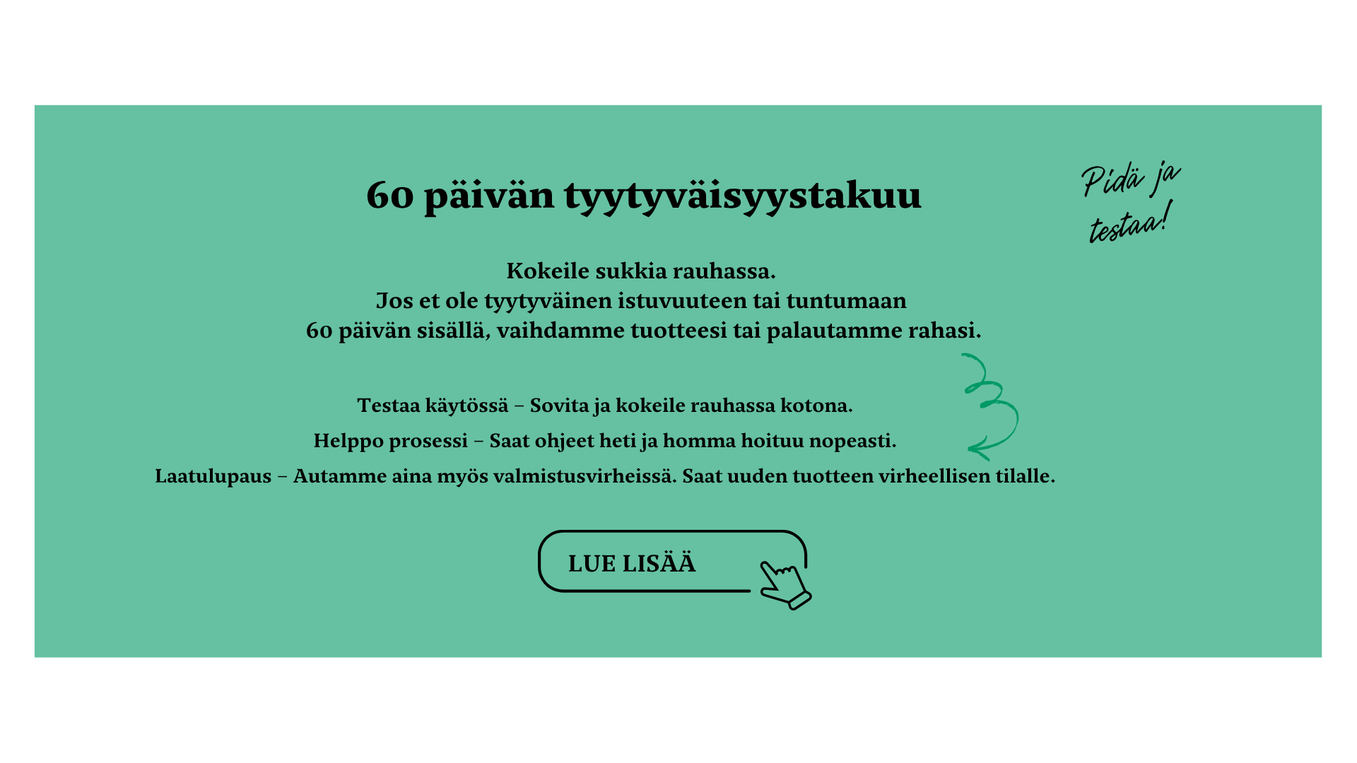 60 päivän tyytyväisyystakuu