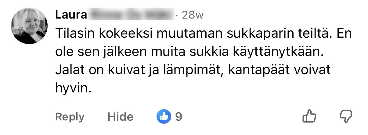 Laura: tilasin kokeeksi, en ole sen jälkeen muita sukkia käyttänyt, jalat kuivat ja lämpimät