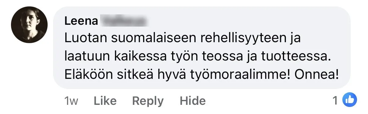 Leena: luotan suomalaiseen rehellisyyteen ja laatuun