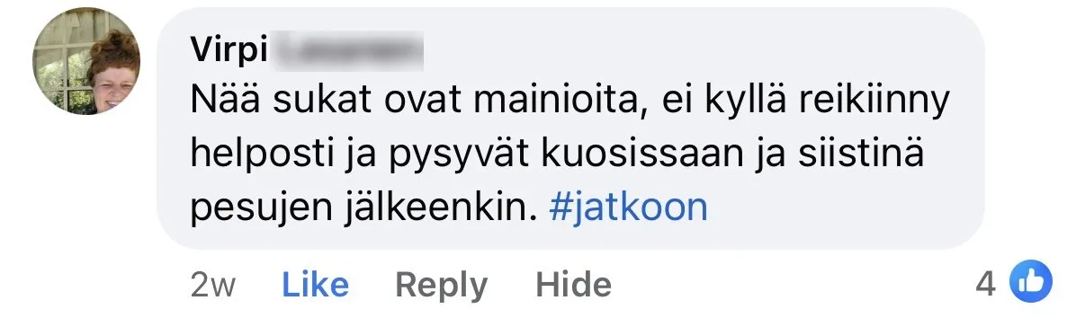 Virpi: nää sukat ovat mainioita, ei kyllä reikiinny helposti ja pysyvät kuosissaan ja siistinä pesujen jälkeenkin